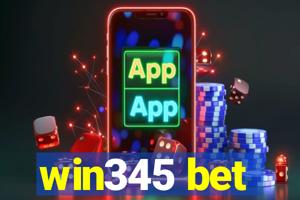 win345 bet